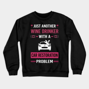 Wine Drinker Car Restoration Crewneck Sweatshirt